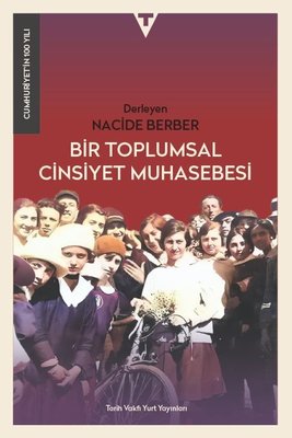 Bir Toplumsal Cinsiyet Muhasebesi | Tarih Vakfı Yurt Yayınları (İnce Kapak)