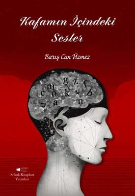 Kafamın İçindeki Sesler | Sokak Kitapları Yayınları (İnce Kapak)