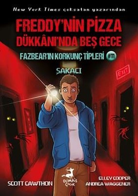 Fazbear'ın Korkunç Tipleri 11 - Freddy'nin Pizza Dükkanı'nda Beş Gece - Şakacı | Olimpos Çocuk (İnce Kapak)