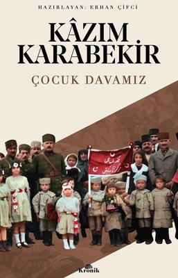 Çocuk Davamız | Kronik Kitap (İnce Kapak)