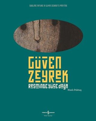 Güven Zeyrek-Resminde Yüce Doğa | İş Bankası Kültür Yayınları (İnce Kapak)