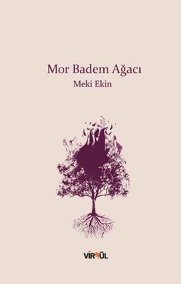 Mor Badem Ağacı | Virgül Yayınları (İnce Kapak)