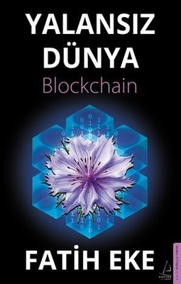 Yalansız Dünya Blockchain | Destek Yayınları (İnce Kapak)