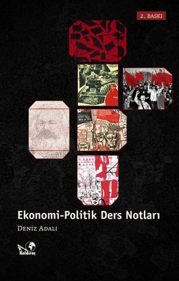 Ekonomi - Politik Ders Notları | Kaldıraç Yayınevi (İnce Kapak)