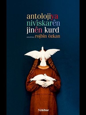 Antolojiya Niviskaren Jinen Kurd | Nubihar Yayınları (İnce Kapak)