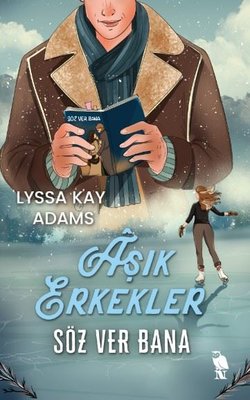 Aşık Erkekler: Söz Ver Bana | Nemesis Kitap (İnce Kapak)