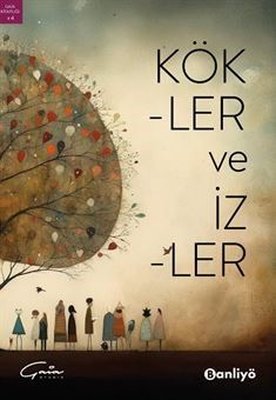 Kökler ve İzler | Banliyö Kitap (İnce Kapak)