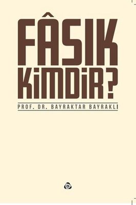 Fasık Kimdir? | Düşün Yayınları (İnce Kapak)