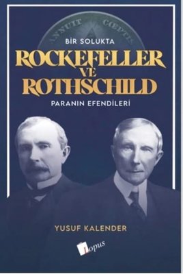 Bir Solukta Rockefeller ve Rothschild - Paranın Efendileri | Lopus (İnce Kapak)