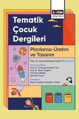 Tematik Çocuk Dergileri - Planlama-Üretim ve Tasarım | Eğitim Yayınevi (İnce Kapak)