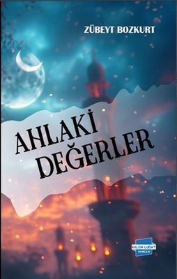 Ahlaki Değerler | Kalem Lugat Yayıncılık (İnce Kapak)