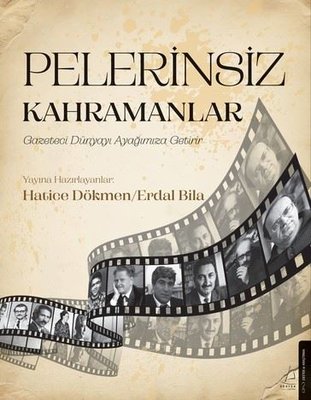Pelerinsiz Kahramanlar | Destek Yayınları (İnce Kapak)