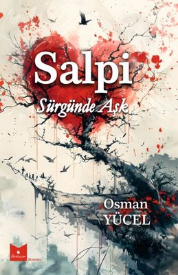 Salpi - Sürgünde Aşk | Serencam Yayınevi (İnce Kapak)