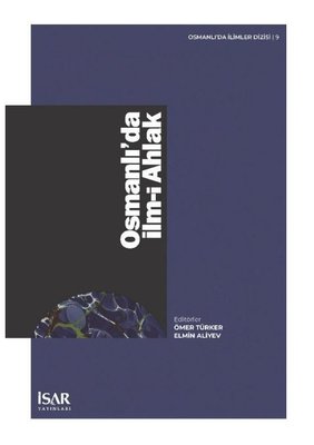 Osmanlı'da İlm-i Ahlak | İsar - İstanbul Araştırma ve Eğitim (İnce Kapak)