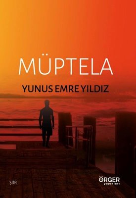 Müptela | Örger Yayınları (İnce Kapak)