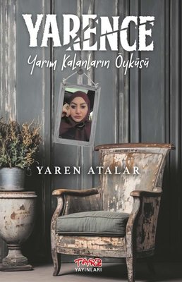 Yarence - Yarım Kalanların Öyküsü | Tarz Yayınları (İnce Kapak)