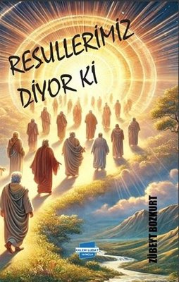 Resullerimiz Diyor ki | Kalem Lugat Yayıncılık (İnce Kapak)