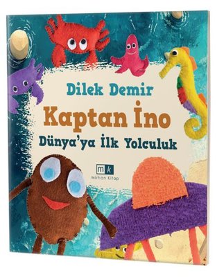 Kaptan İno - Dünya'ya İlk Yolculuk | MK Mirhan Kitap (İnce Kapak)