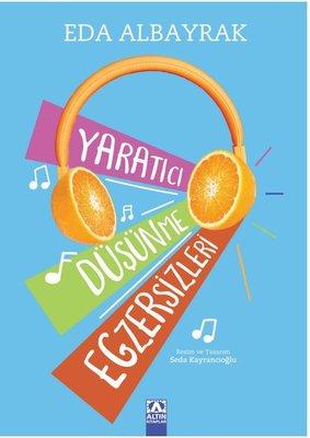 Yaratıcı Düşünme Egzersizleri | Altın Kitaplar (İnce Kapak)