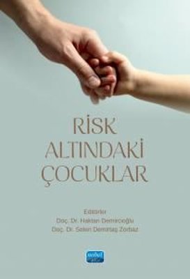Risk Altındaki Çocuklar | Nobel Akademik Yayıncılık (İnce Kapak)