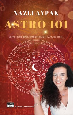 Astro 101: Astrolojiye Giriş | Siyah Beyaz (İnce Kapak)