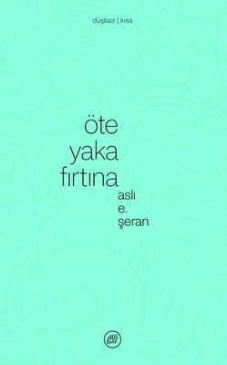 Öte Yaka Fırtına | Düşbaz (İnce Kapak)
