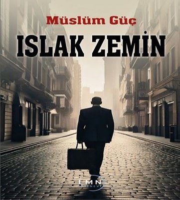 Islak Zemin | Liman Yayınevi (İnce Kapak)