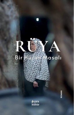 Rüya Bir Hüzün Masalı | Çıra Yayınları (İnce Kapak)