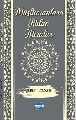 Müslümanlara Atılan İftiralar | Kalem Lugat Yayıncılık (İnce Kapak)