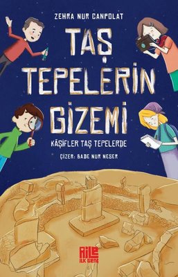 Taş Tepelerin Gizemi - Kaşifler Taş Tepelerde | Aile Yayınları (İnce Kapak)