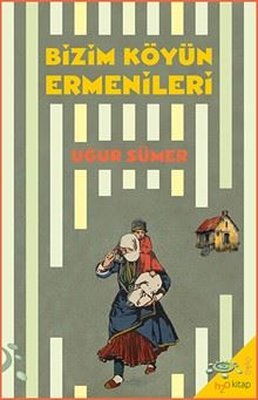 Bizim Köyün Ermenileri | h2o Kitap (İnce Kapak)