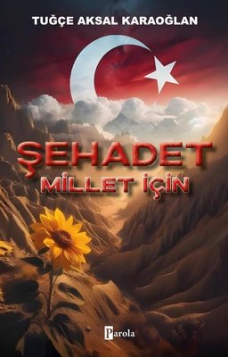 Şehadet - Millet İçin | Parola Yayınları (İnce Kapak)