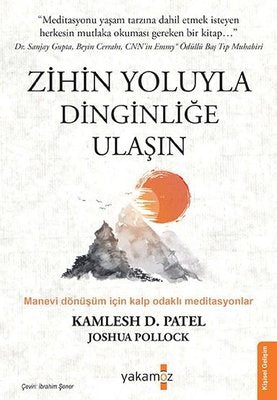 Zihin Yoluyla Dinginliğe Ulaşın | Yakamoz Yayınları (İnce Kapak)