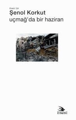 Uçmağ'da Bir Haziran | Ebabil (İnce Kapak)