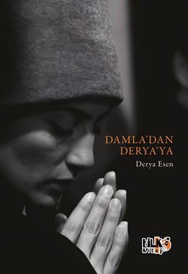 Damla'dan Derya'ya | Tilki Kitap (İnce Kapak)
