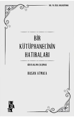 Bir Kütüphanecinin Hatıraları: Bir Planlama Çalışması | Edebiyatist (İnce Kapak)
