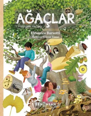 Ağaçlar Hakkında Her Şey | Yeni İnsan Yayınevi (İnce Kapak)