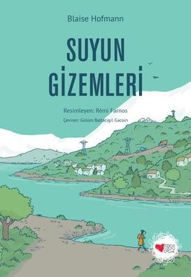 Suyun Gizemleri | Can Çocuk Yayınları (İnce Kapak )