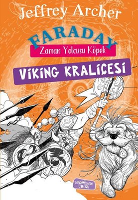 Viking Kraliçesi - Faraday - Zaman Yolcusu Köpek | Yediveren Çocuk (İnce Kapak )