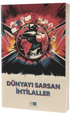 Dünyayı Sarsan İhtilaller | MK Mirhan Kitap (İnce Kapak )