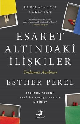 Esaret Altındaki İlişkiler - Tutkunun Anahtarı | Olimpos Yayınları (İnce Kapak )