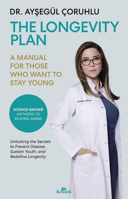 The Longevity Plan - A Manual for Those Who Want to Stay Young | Kronik Kitap (İnce Kapak )