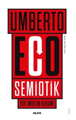 Semiotik - Bir İmbilim Kuramı | Alfa Yayıncılık (İnce Kapak )