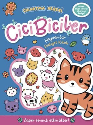 Cicibiciler Hayvanlar Faaliyet Kitabı - Çıkartma Neşesi | Beta Kids (İnce Kapak )