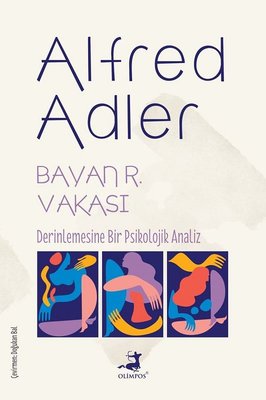 Bayan R. Vakası - Derinlemesine Bir Psikolojik Analiz | Olimpos Yayınları (İnce Kapak )