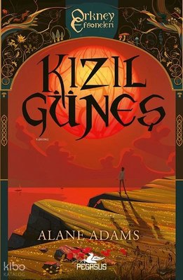 Orkney Efsaneleri 1 - Kızıl Güneş | Pegasus (İnce Kapak )