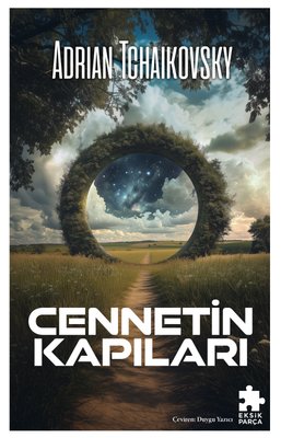 Cennetin Kapıları | Eksik Parça Yayınları (İnce Kapak )