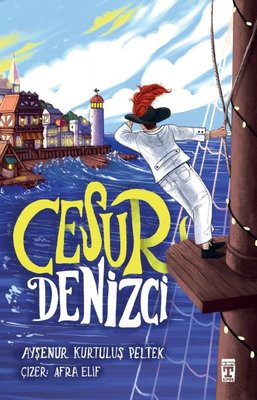 Cesur Denizci | Timaş İlk Genç (İnce Kapak )