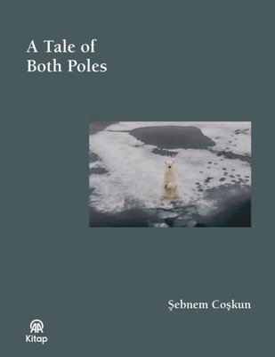 A Tale of Both Poles - Bez Ciltli | AA Kitap (Ciltli )