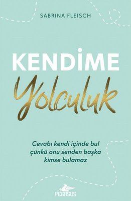 Kendime Yolculuk | Pegasus (İnce Kapak )
